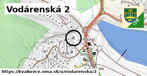 Vodárenská 2, Kvakovce