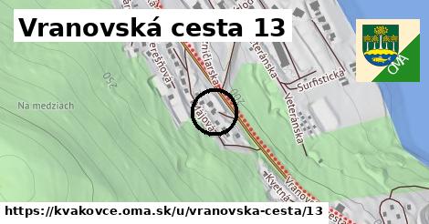 Vranovská cesta 13, Kvakovce