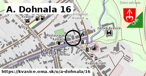 A. Dohnala 16, Kvasice