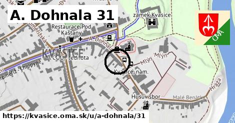 A. Dohnala 31, Kvasice