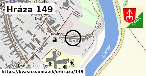 Hráza 149, Kvasice