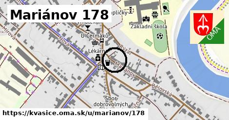 Mariánov 178, Kvasice