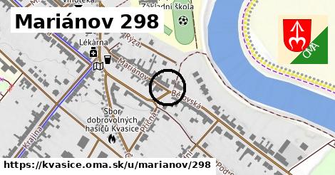 Mariánov 298, Kvasice