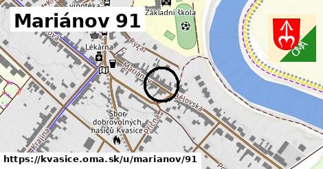 Mariánov 91, Kvasice