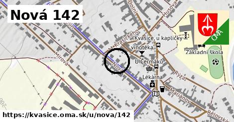 Nová 142, Kvasice