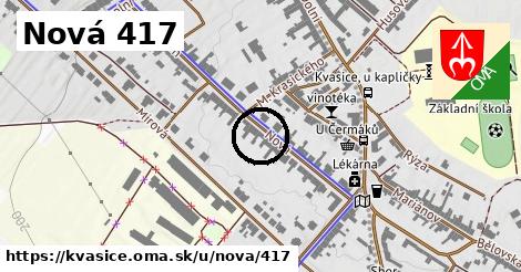 Nová 417, Kvasice