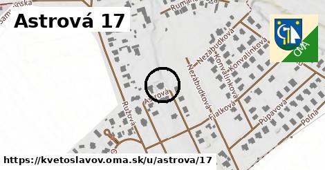 Astrová 17, Kvetoslavov
