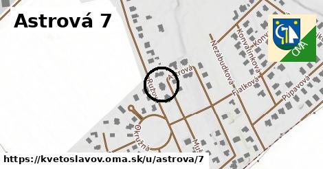 Astrová 7, Kvetoslavov