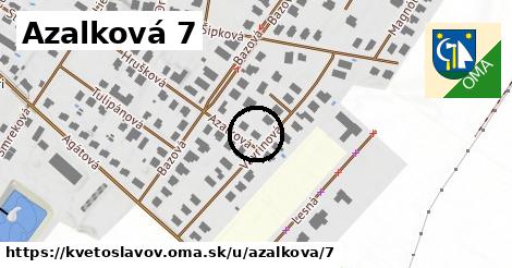 Azalková 7, Kvetoslavov