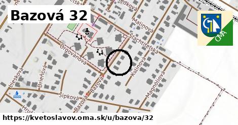 Bazová 32, Kvetoslavov