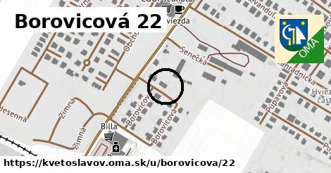 Borovicová 22, Kvetoslavov