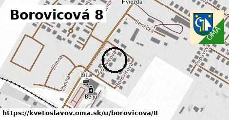 Borovicová 8, Kvetoslavov