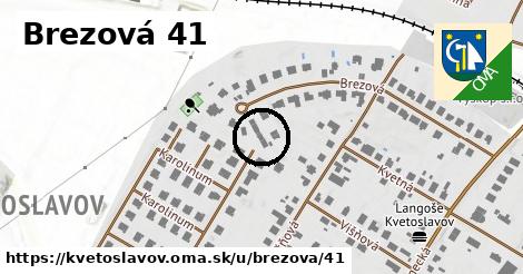 Brezová 41, Kvetoslavov