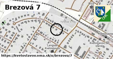 Brezová 7, Kvetoslavov