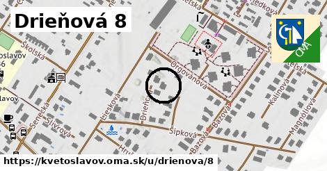 Drieňová 8, Kvetoslavov