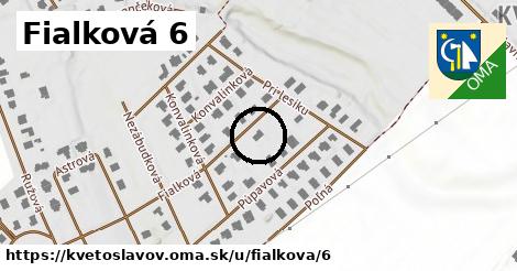 Fialková 6, Kvetoslavov