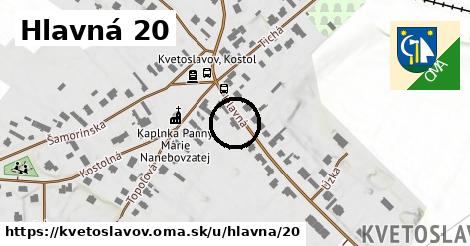 Hlavná 20, Kvetoslavov
