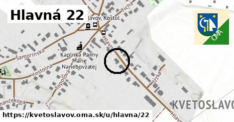 Hlavná 22, Kvetoslavov