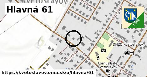 Hlavná 61, Kvetoslavov