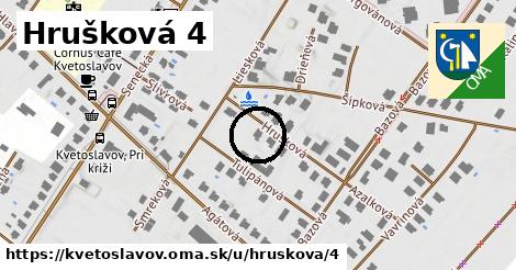 Hrušková 4, Kvetoslavov