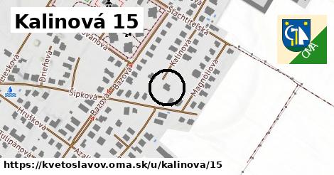 Kalinová 15, Kvetoslavov