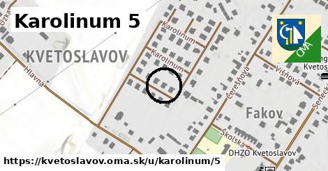 Karolinum 5, Kvetoslavov