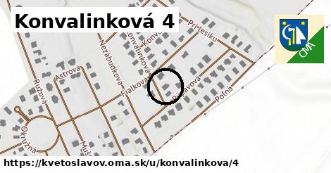 Konvalinková 4, Kvetoslavov