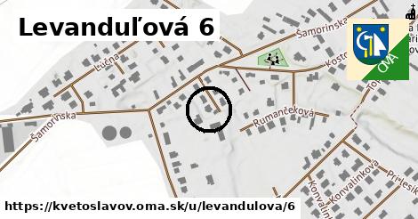 Levanduľová 6, Kvetoslavov