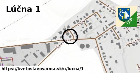 Lúčna 1, Kvetoslavov