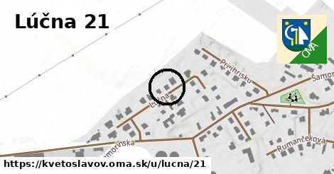 Lúčna 21, Kvetoslavov