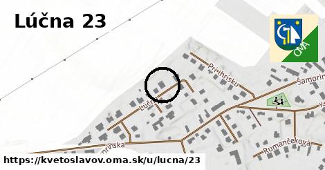 Lúčna 23, Kvetoslavov