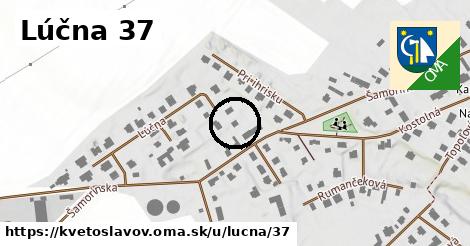 Lúčna 37, Kvetoslavov