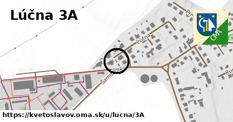 Lúčna 3A, Kvetoslavov