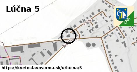 Lúčna 5, Kvetoslavov