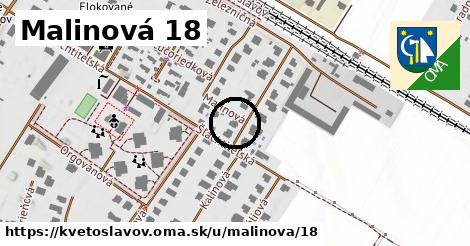 Malinová 18, Kvetoslavov