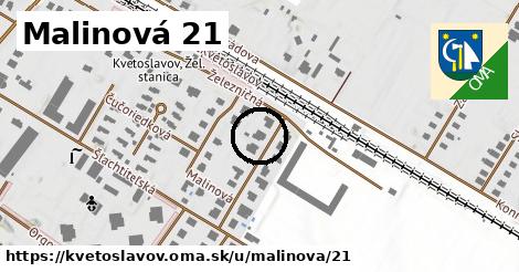 Malinová 21, Kvetoslavov