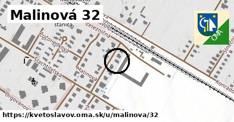 Malinová 32, Kvetoslavov