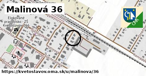 Malinová 36, Kvetoslavov