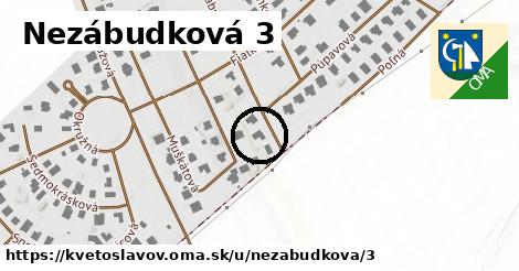 Nezábudková 3, Kvetoslavov