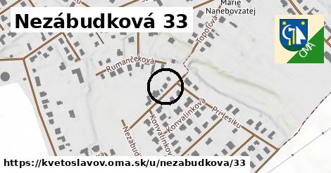 Nezábudková 33, Kvetoslavov