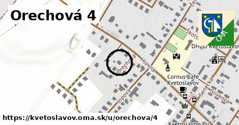 Orechová 4, Kvetoslavov