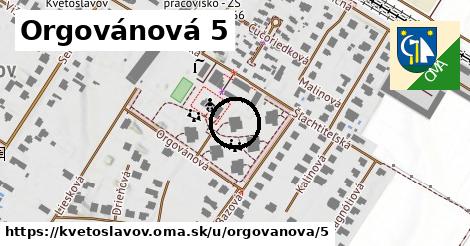 Orgovánová 5, Kvetoslavov