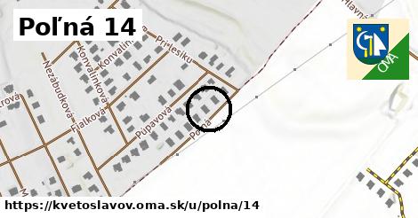 Poľná 14, Kvetoslavov