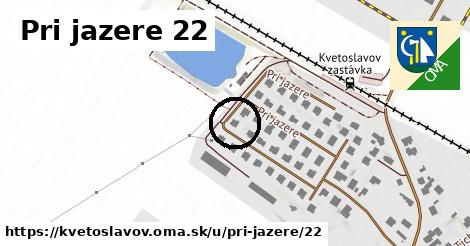 Pri jazere 22, Kvetoslavov