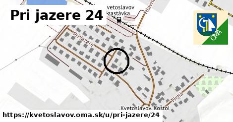 Pri jazere 24, Kvetoslavov