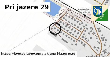 Pri jazere 29, Kvetoslavov