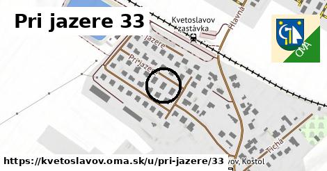 Pri jazere 33, Kvetoslavov