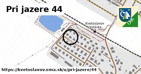 Pri jazere 44, Kvetoslavov
