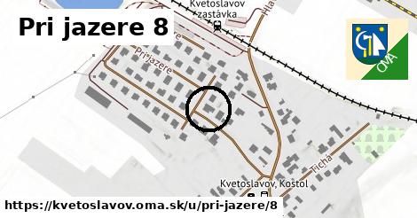 Pri jazere 8, Kvetoslavov