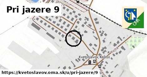 Pri jazere 9, Kvetoslavov